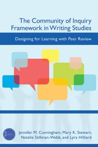 The Community of Inquiry Framework in Writing Studies: Designing for Learning with Peer Review