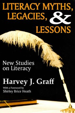 Literacy Myths, Legacies, and Lessons